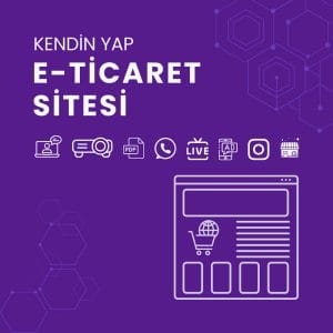 e-ticaret sitesi eğitimi kendin yap